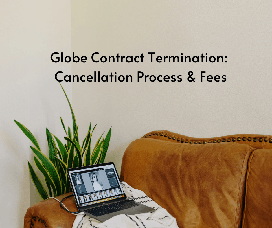 how to terminate globe business plan